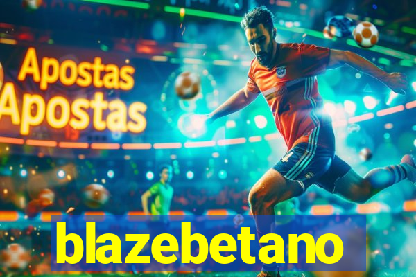 blazebetano