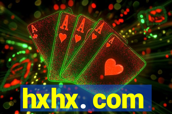 hxhx. com