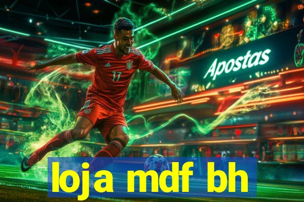 loja mdf bh