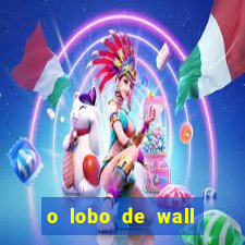 o lobo de wall street assistir