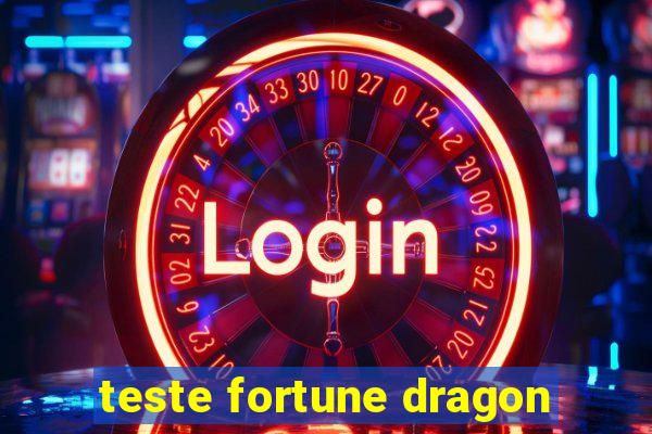 teste fortune dragon