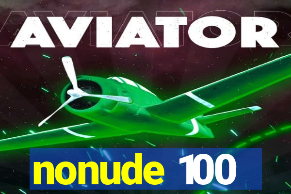 nonude 100