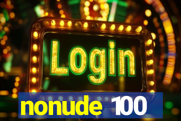 nonude 100