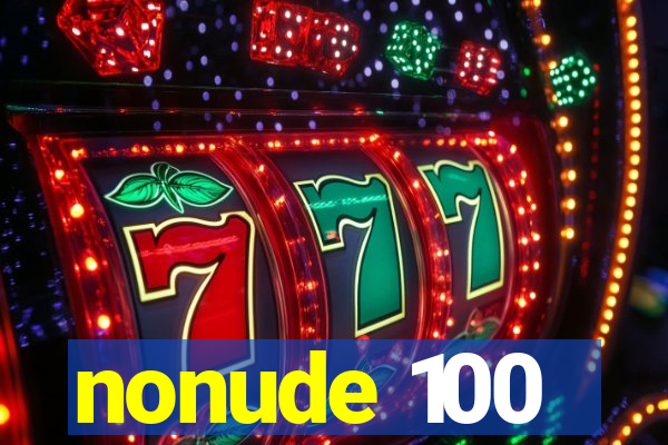 nonude 100