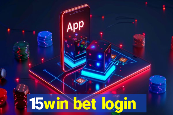 15win bet login