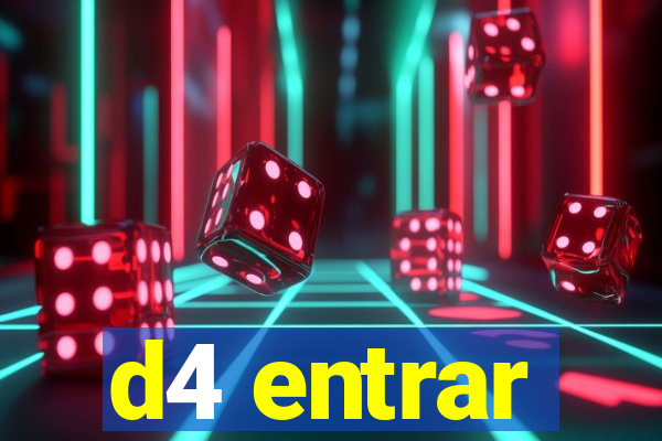 d4 entrar