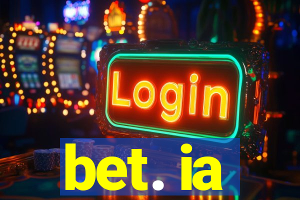 bet. ia