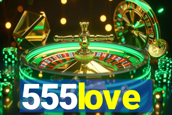 555love