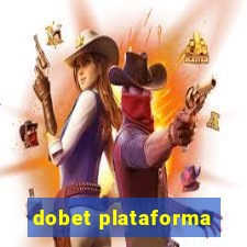 dobet plataforma