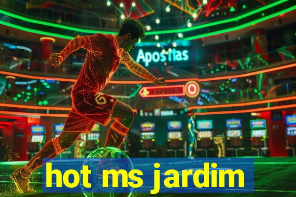 hot ms jardim