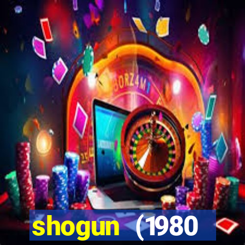 shogun (1980 dublado download)