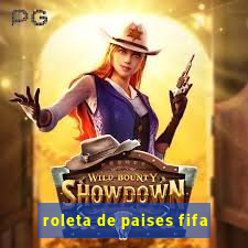roleta de paises fifa