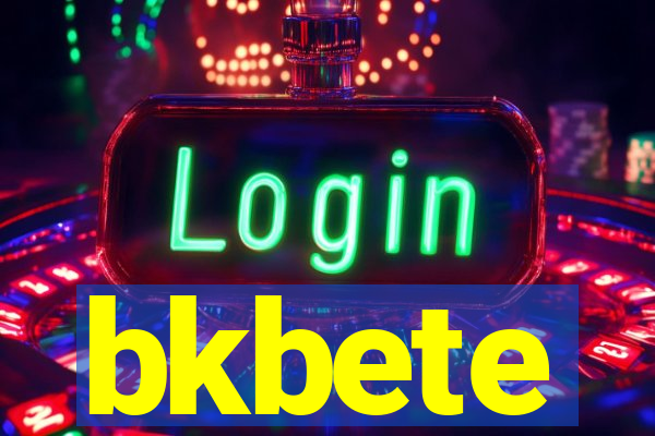bkbete