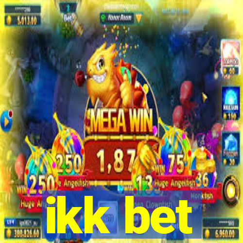 ikk bet