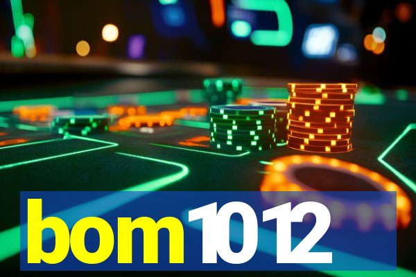 bom1012