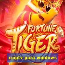 xciptv para windows