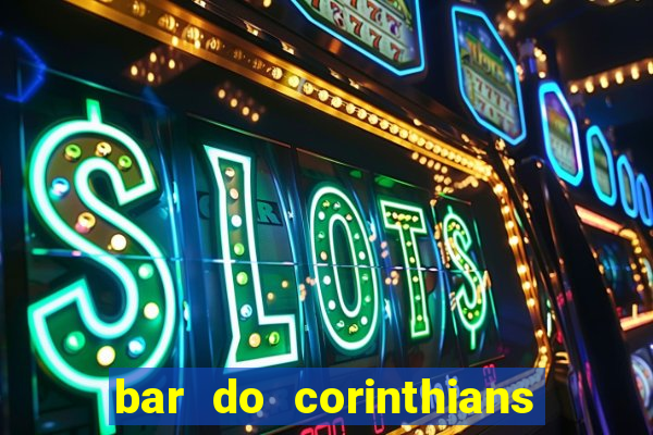 bar do corinthians em fortaleza