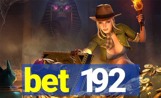 bet 192