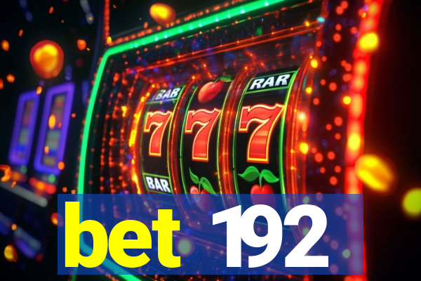 bet 192