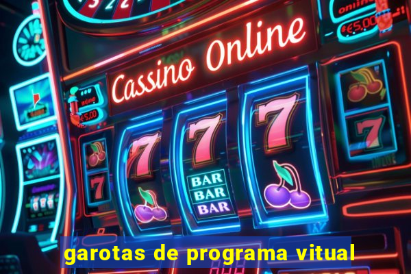 garotas de programa vitual