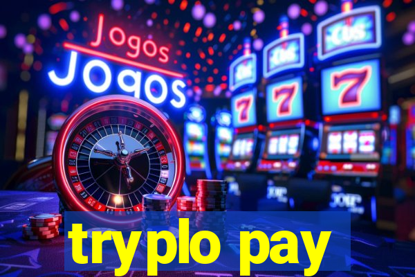 tryplo pay