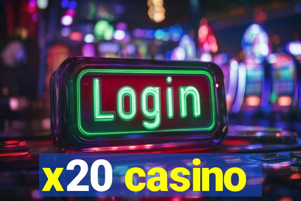 x20 casino