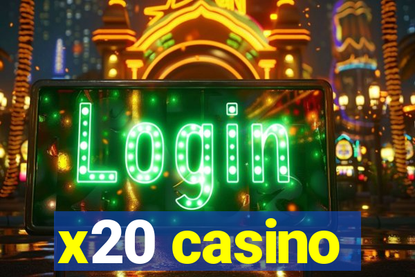 x20 casino