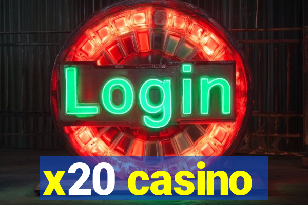 x20 casino