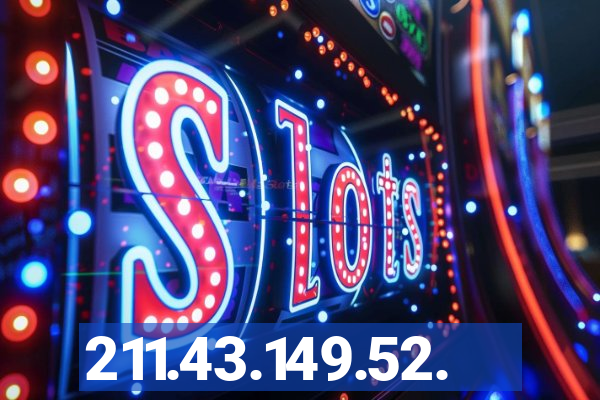 211.43.149.52.