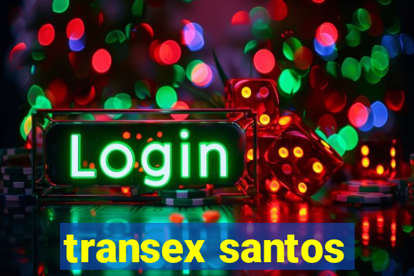 transex santos