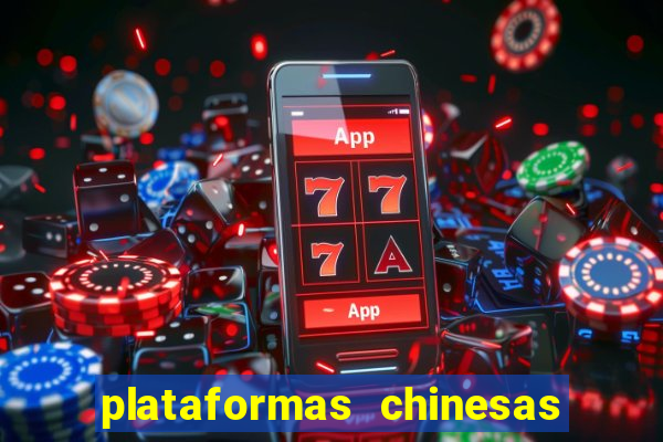 plataformas chinesas de apostas
