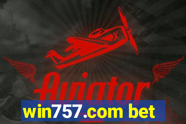 win757.com bet
