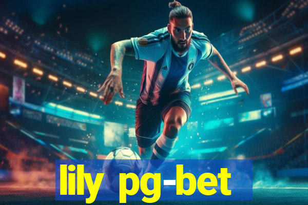 lily pg-bet