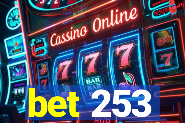 bet 253
