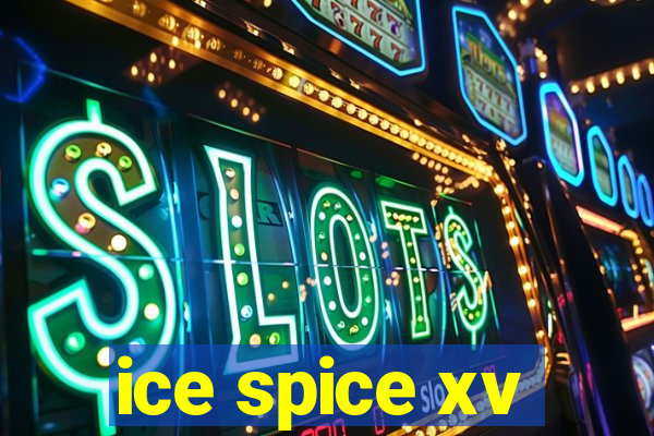ice spice xv