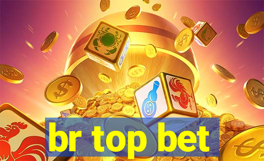 br top bet