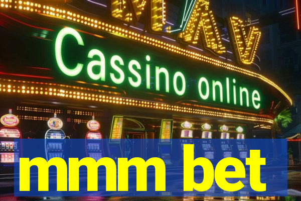 mmm bet