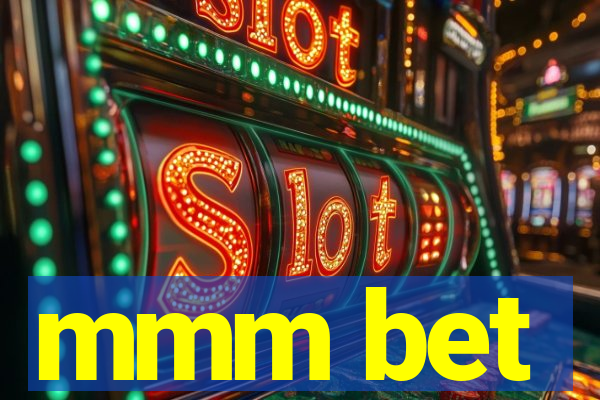 mmm bet