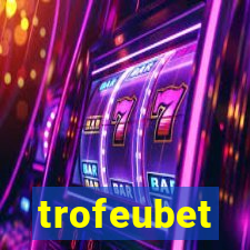 trofeubet
