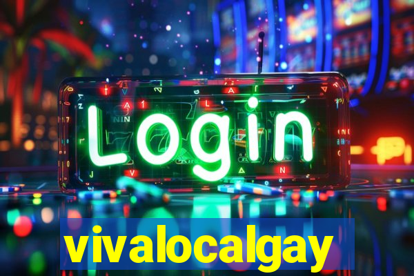 vivalocalgay