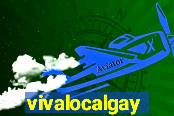 vivalocalgay