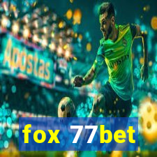 fox 77bet