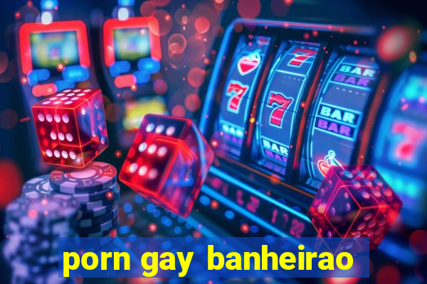 porn gay banheirao
