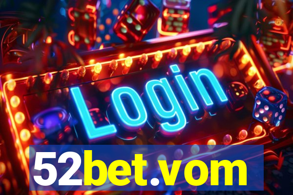 52bet.vom