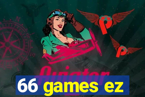 66 games ez