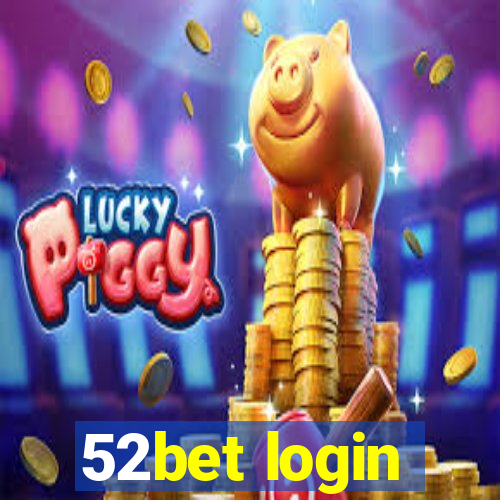 52bet login