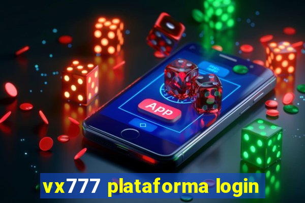 vx777 plataforma login