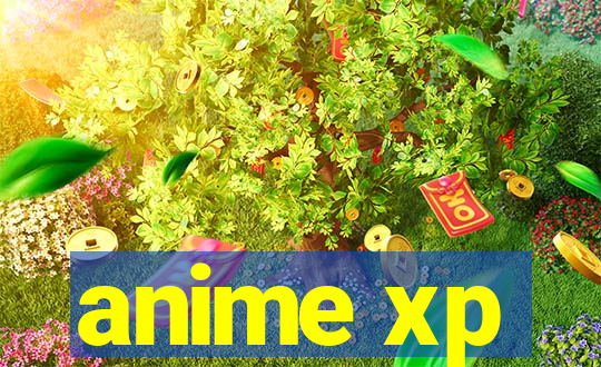 anime xp