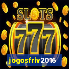 jogosfriv2016