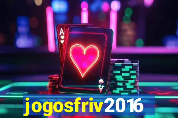 jogosfriv2016